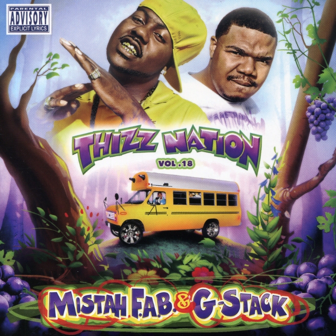 THIZZ NATION 18: MISTAH FAB N G-STACK