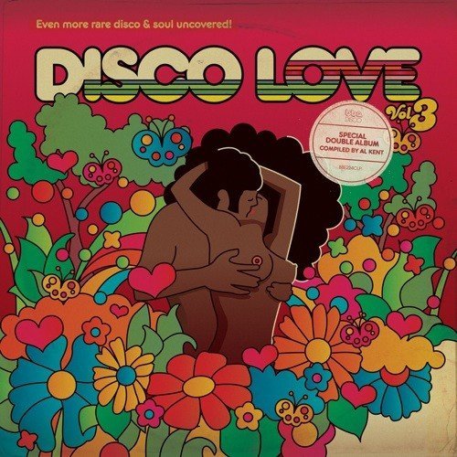 DISCO LOVE 3: EVEN MORE RARE DISCO & SOUL