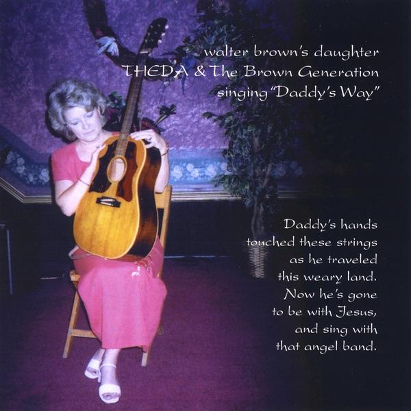 THEDA & THE BROWN GENERATION SINGS DADDY'S WAY