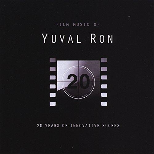 FILM MUSIC OF YUVAL RON: 20 YEARS OF INNOVATIVE SC