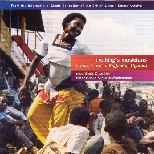 KING'S MUSICIANS: ROYALIST MUSIC FROM UGANDA / VAR