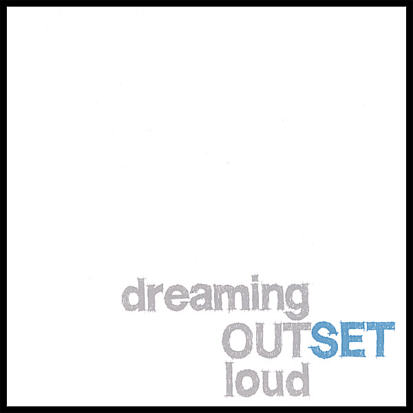 DREAMING OUT LOUD