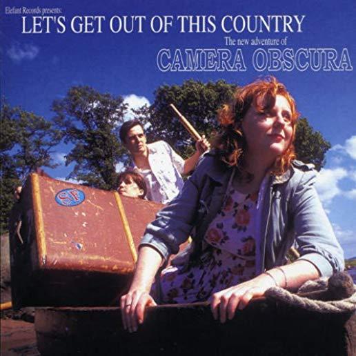 LET'S GET OUT OF THIS COUNTRY (LTD)