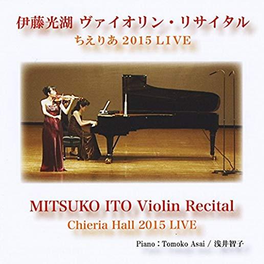 MITSUKO ITO VIOLIN RECITAL CHIERIA HALL 2015 LIVE