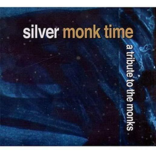 SILVER MONK TIME: TRIBUTE TO THE MONKS / VARIOUS