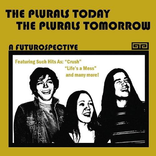 PLURALS TODAY*THE PLURALS TOMORROW: A FUTUROSP