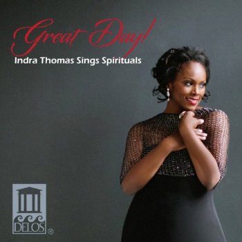 GREAT DAY: INDRA THOMAS SINGS SPIRITUALS