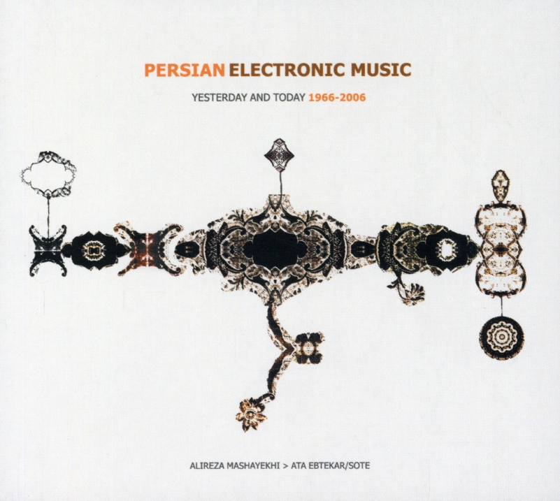 PERSIAN ELECTRONIC MUSIC: YESTERDAY & TODAY 1966
