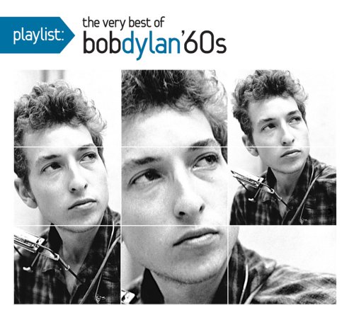 PLAYLIST: THE VERY BEST OF BOB DYLAN 1960'S