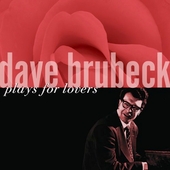 DAVE BRUBECK PLAYS FOR LOVERS