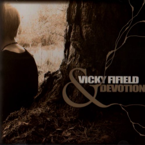 VICKY FIFIELD & DEVOTION (UK)