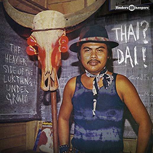 THAI DAI - THE HEAVIER SIDE OF THE LUK THUNG / VAR