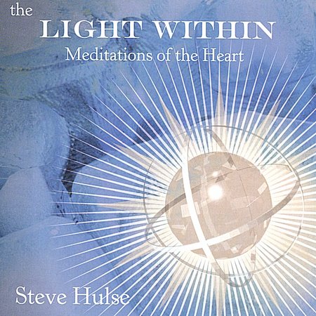 LIGHT WITHIN: MEDITATIONS OF THE HEART