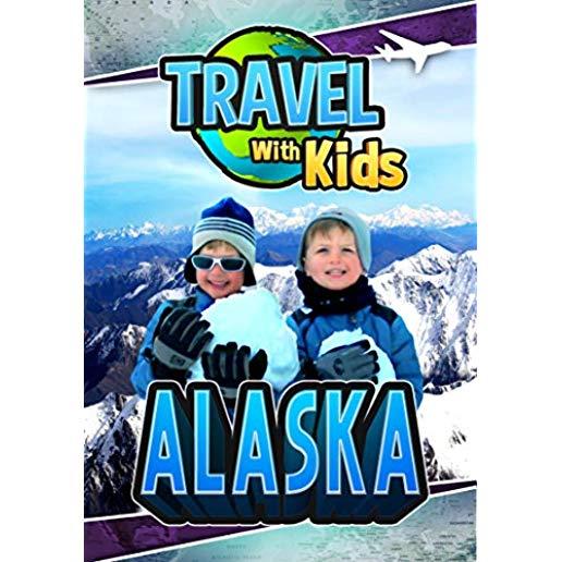 TRAVEL WITH KIDS - ALASKA