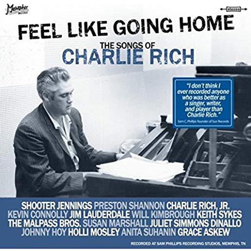 FEEL LIKE GOING HOME (SONGS OF CHARLIE RICH) / VAR