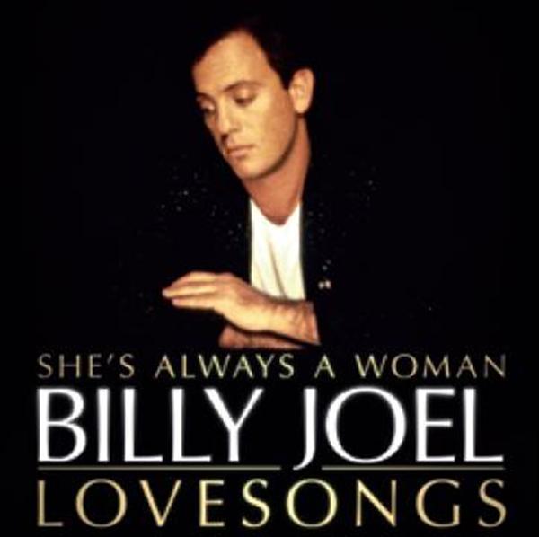 SHES ALWAYS A WOMAN: LOVE SONGS