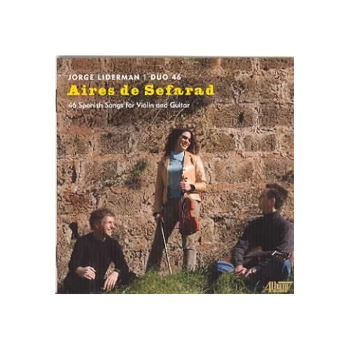 AIRES DE SEFARAD: 46 SPANISH SONGS FOR VIOLIN