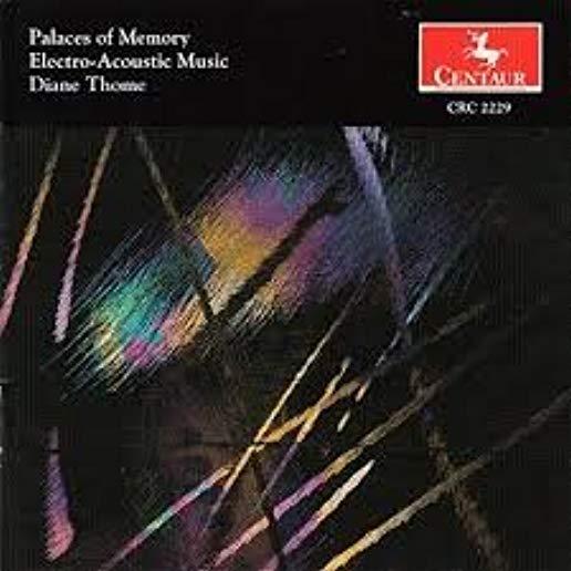 PALACES OF MEMORY / ELECTRO-ACOUSTIC MUSIC
