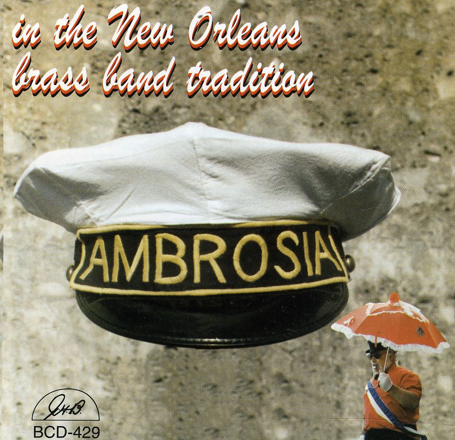 IN THE NEW ORLEANS BRASS BAND TRADITION