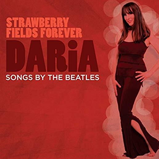 STRAWBERRY FIELDS FOREVER - SONGS BY THE BEATLES