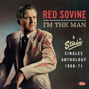 I'M THE MAN: STARDAY SINGLES ANTHOLOGY 1960 - 1971