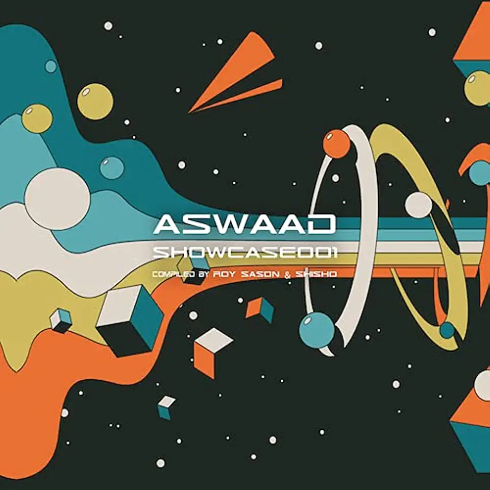 ASWAAD SHOWCASE 001 COMPILED BY ROY SASON & SHISHO