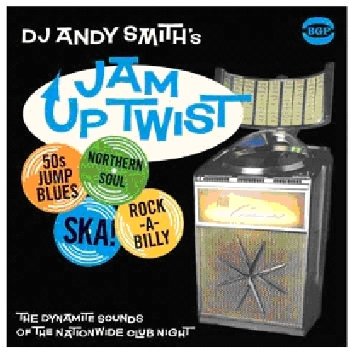 DJ ANDY SMITH'S JAM UP TWIST (UK)