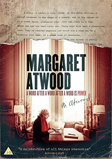 MARGARET ATWOOD: A WORD AFTER A WORD AFTER A WORD