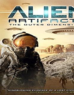ALIEN ARTIFACTS: THE OUTER DIMENSIONS