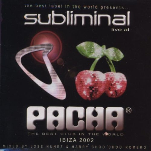 SUBLIMINAL: LIVE AT PACHA IBIZA 2002 / VARIOUS