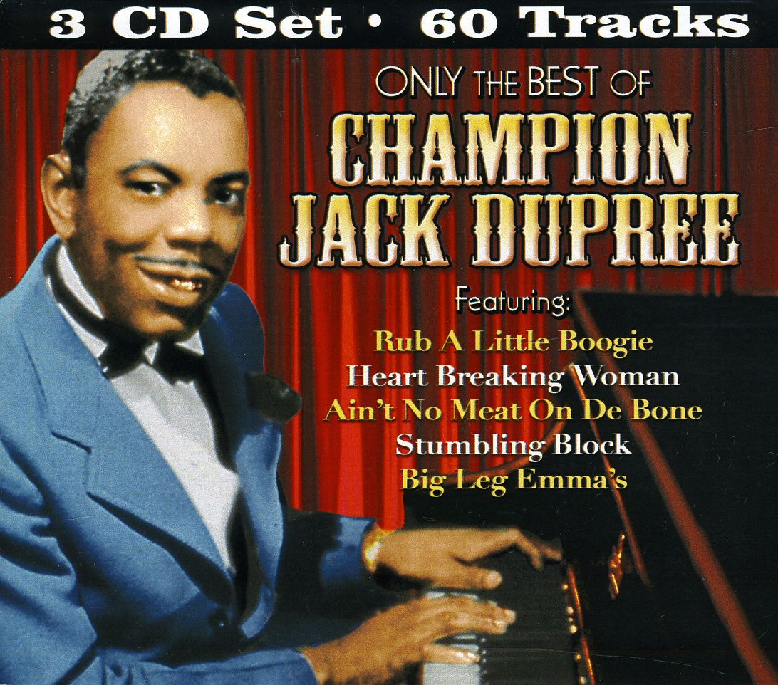 ONLY THE BEST OF CHAMPION JACK DUPREE (BOX)