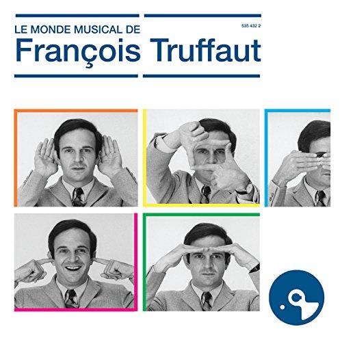 LE MONDE MUSICAL DE TRUFFAUT / O.S.T. (FRA)