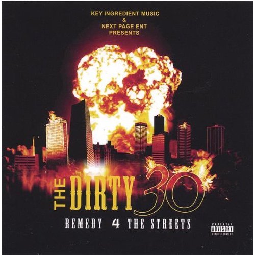 DIRTY 30 REMEDY 4 THE STREETS / VARIOUS