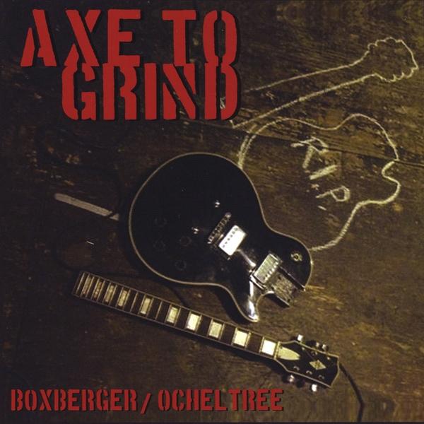 AXE TO GRIND