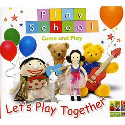 PLAY SCHOOL LET'S PLAY TOGETHER (AUS)