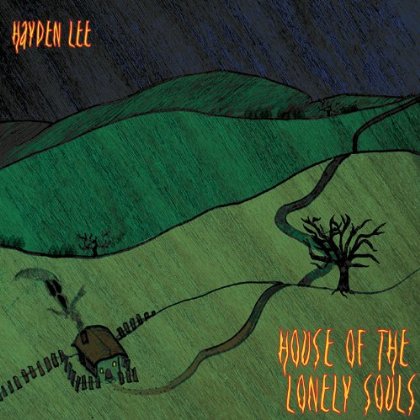 HOUSE OF THE LONELY SOULS