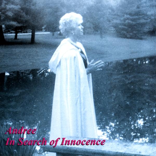 IN SEARCH OF INNOCENCE