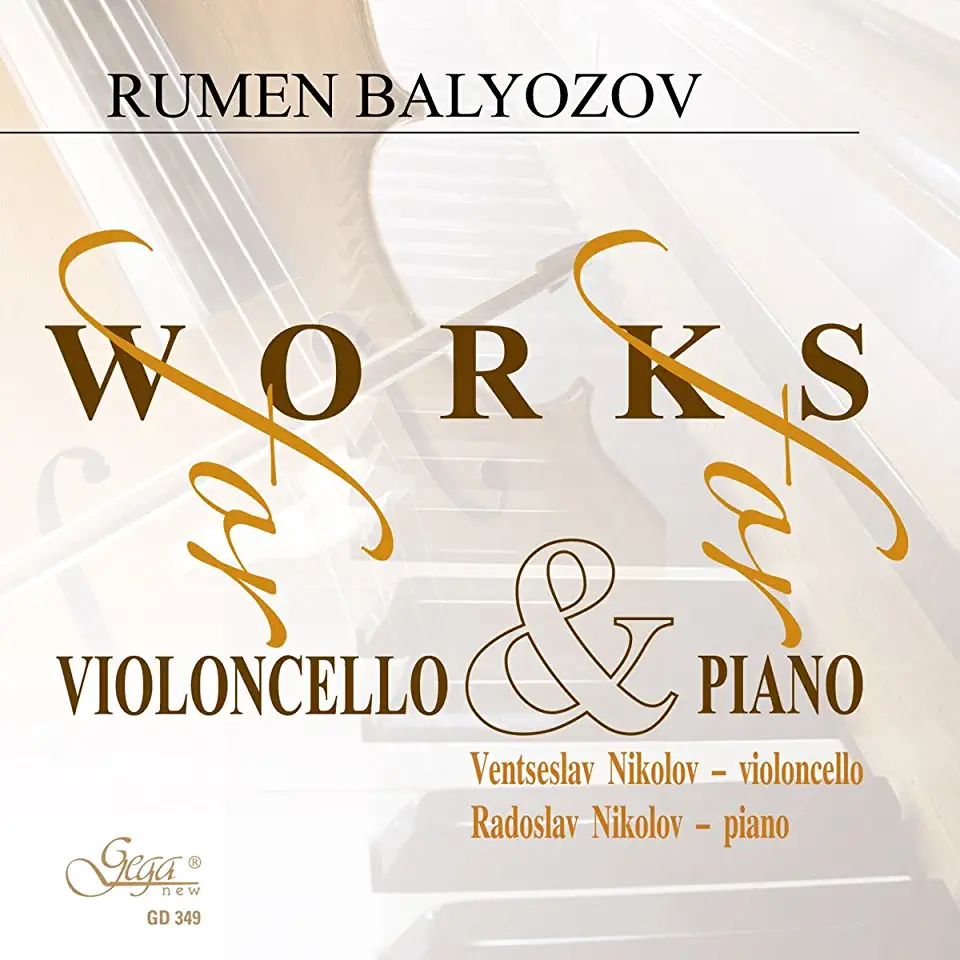 WORKS FOR VIOLONCELLO & FOR PIANO