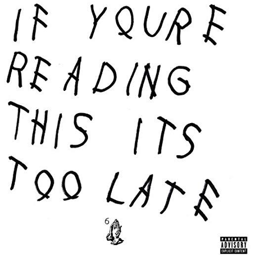 IF YOU'RE READING THIS IT'S TOO LATE