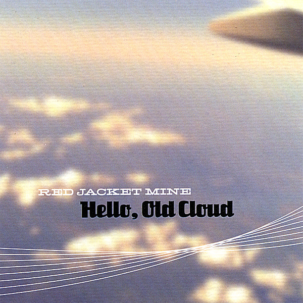 HELLO OLD CLOUD