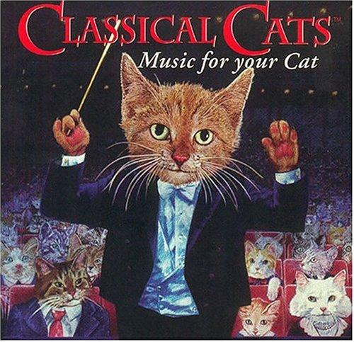 CLASSICAL CATS-CLASSICAL MUSIC FOR YOU / VARIOUS