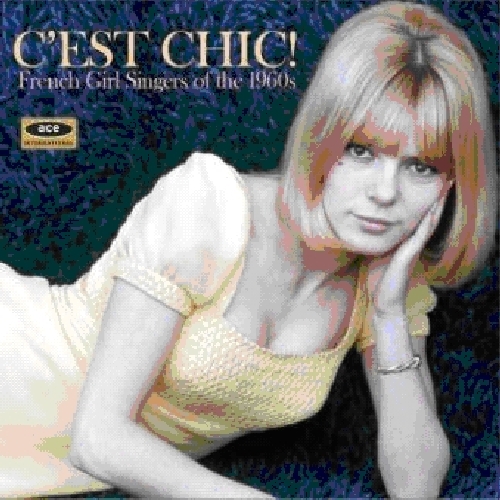 CEST CHIC: FRENCH GIRL SINGERS OF THE 1960S / VAR