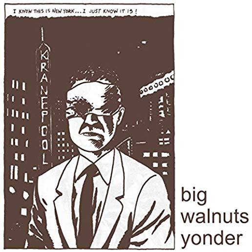 BIG WALNUTS YONDER (DLCD)