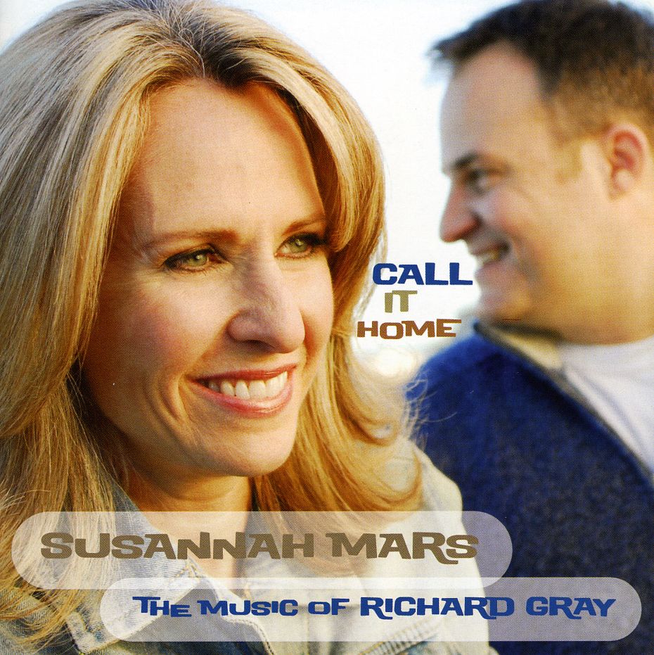 CALL IT HOME: MUSIC OF RICHARD GRAY