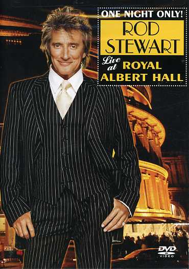 ONE NIGHT ONLY: ROD STEWART LIVE AT ROYAL ALBERT