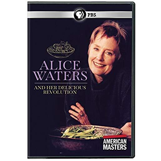 AMERICAN MASTERS: ALICE WATERS & HER DELICIOUS