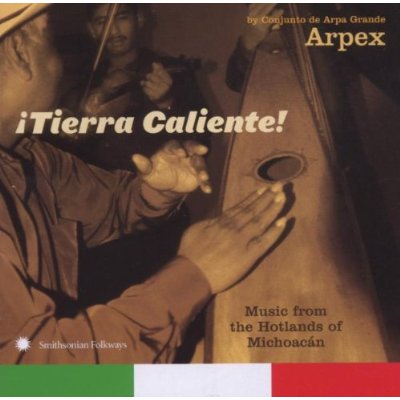 TIERRA CALIENTE: MUSIC FROM HOTLANDS OF MICHOACAN