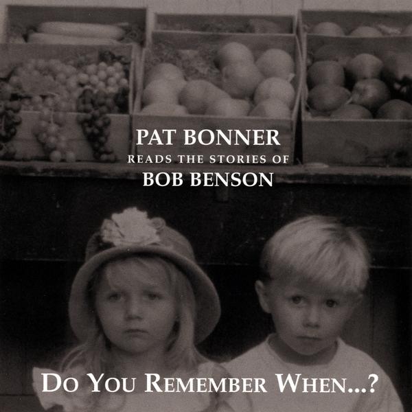 DO YOU REMEMBER WHEN? PAT BONNER READS THE STORIES