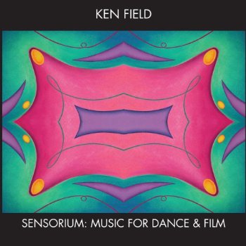 SENSORIUM: MUSIC FOR DANCE & FILM