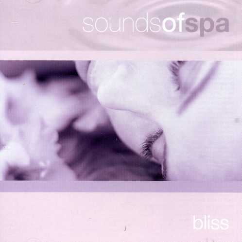 SOUNDS OF SPA: BLISS / VARIOUS